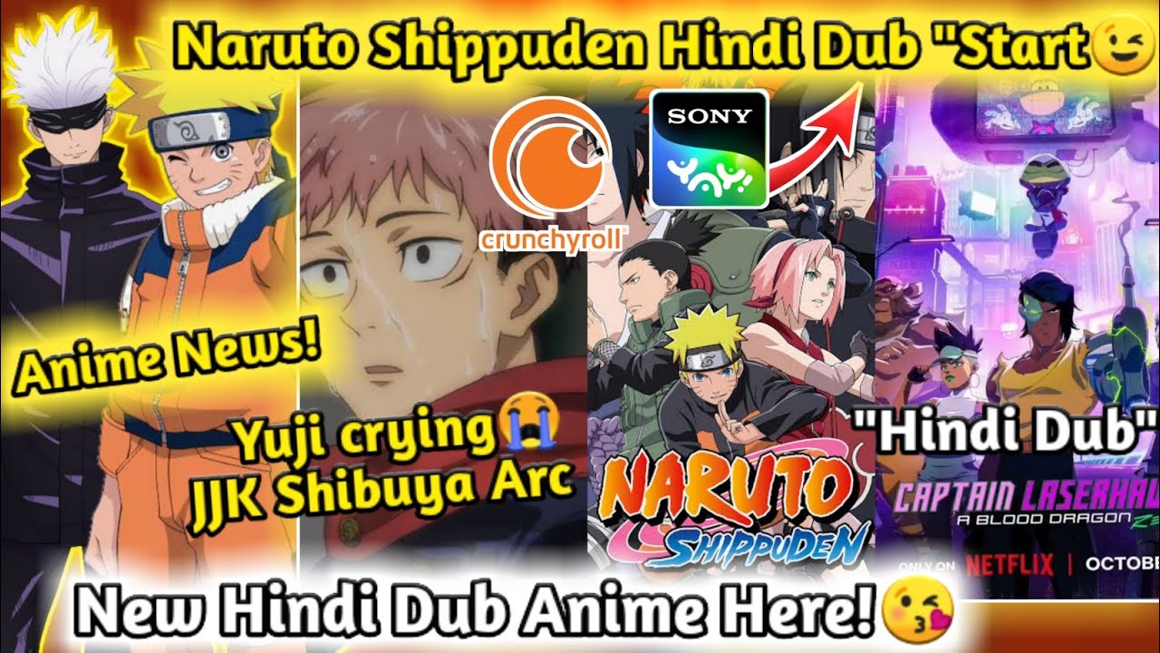 Naruto Shippuden Crunchyroll hindi dubbed! Naruto Shippuden hindi dubbed  release date 