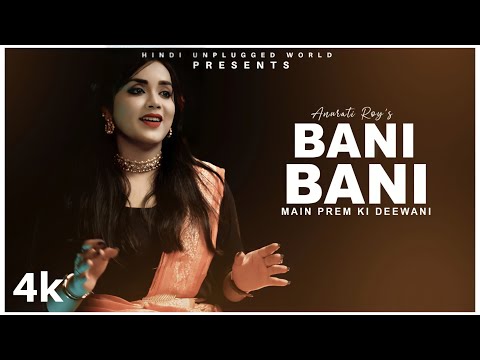 Bani Bani: Main Prem Ki Diwani Hoon | Recreate Version | Anurati Roy | Hrithik Roshan, Kareena Kapor