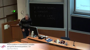Jean-Pierre Florens: Inverse problems in econometrics - Lecture 3/4