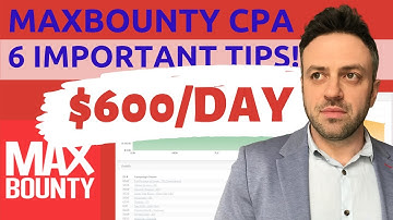 6 MaxBounty Tips For Beginners (2020) | Learn how to make $600/day with MaxBounty CPA Network.