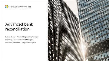 Verbeteringen in geavanceerde bankafstemming voor Dynamics 365 Finance | TechTalk