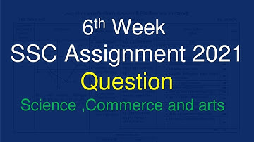 SSC Assignment 2021 6th Week Question | Science | Commerce |Arts | SSC Assignment 2021 6th Week