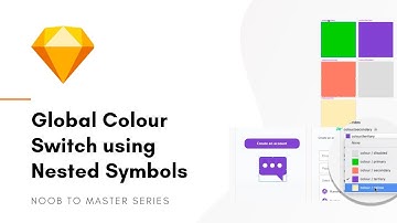 Global Color Switch with Nested Symbols - Sketch: Noob to Master, ep8