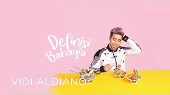 Vidi Aldiano - Definisi Bahagia (Lyric Video)  - Durasi: 4:00. 