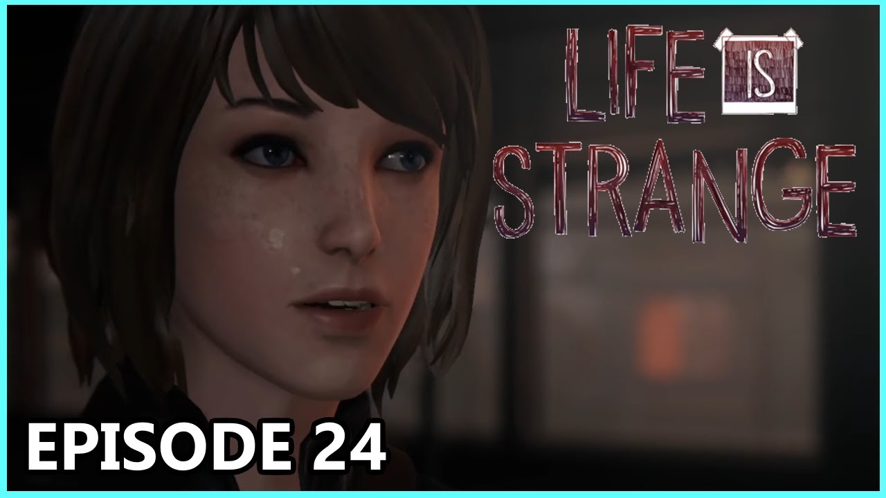 Life is Strange Remastered Episode 24 (Polarized) YouTube