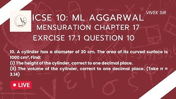 📖 ICSE Class 10 | ML Aggarwal | Mensuration | Chapter 17 |Exercise 17.1 | Q 10 | Solved by Vivek Sir