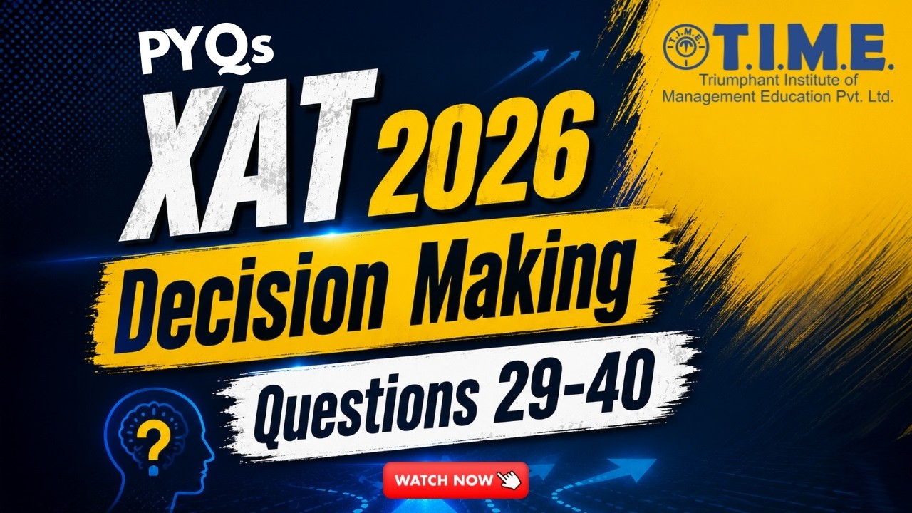 XAT 2026 Decision Making | Part 1 | Important Concepts & Solving ...