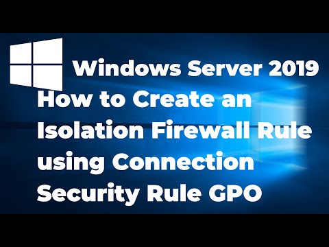 6. Create an Isolation Firewall Rule in Windows Server 2019 Active Directory