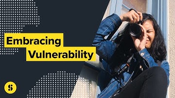 Embracing Vulnerability to Build Stronger Stories