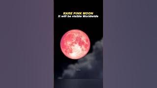 A Rare Pink Moon is Coming 🤩🤯 #space #moon #science #astronomy #shorts #nasa