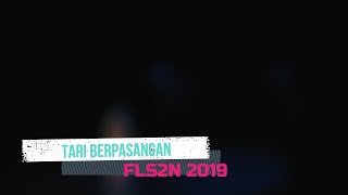 FLS2N 2019 TINGKAT NASIONAL - TARI BERPASANGAN SMA KONTINGEN PROVINSI KALIMANTAN SELATAN