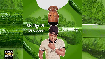 Ck The Dj & Dj Cooper - Cucumber