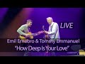 Emil ernebro  tommy emmanuel  how deep is your love live