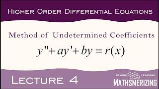 Lecture 4 | Higher-order Differential Equations | Mastering Method of Undetermined Coefficients
