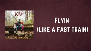 Kurt Vile - Flyin like a fast train (Lyrics)