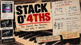Why Stacked Fourths Sound So Mysterious — From McCoy Tyner to Steely Dan