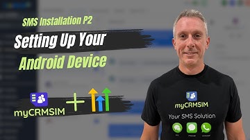 SMS Installation P2 - Setting Up Your Android Device with MyCRMSIM SMS Gateway