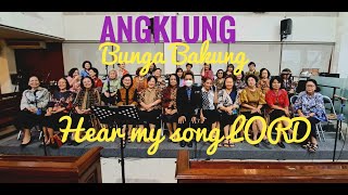 Angklung Bunga Bakung ft cover : HEAR MY SONG, LORD