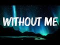Without Me (Lyrics) - Halsey,Ed Sheeran,Jeremy Zucker,...