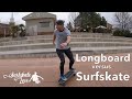 Longboard vs surfskate 3 reasons to switch to surfskating