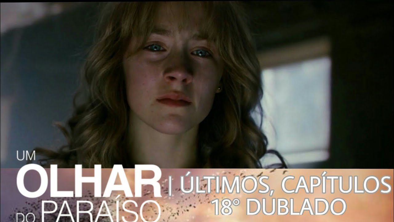 Um Olhar do Paraíso Últimos Capítulos 18° Dublado YouTube Um Olhar do Paraíso Últimos Capítulos 18° Dublado YouTube