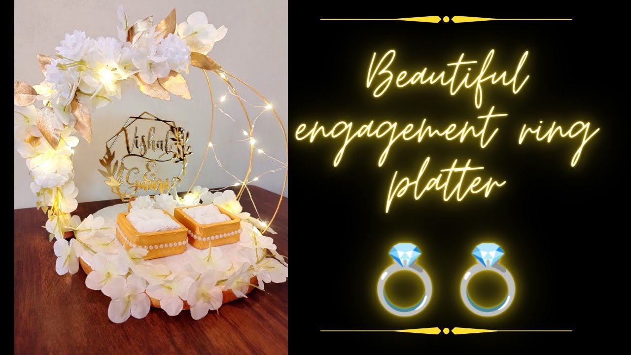 DIY Engagement Ring Platter | Engagement Ring Tray Decoration Ideas | Ring  Tray For Ring Ceremony - YouTube