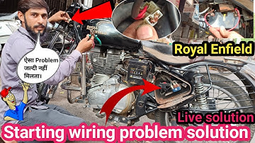 How to Solve Starting Wiring problems in Royal Enfield and all motorcycle | step by step guide 🏍️