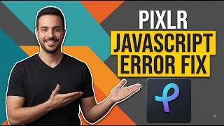 Pixlr Javascript Error Fix (Easy Troubleshooting Guide)
