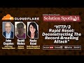 HTTP/2 Rapid Reset: Deconstructing The Record-Breaking Attack | #SolutionSpotlight with @cloudflare