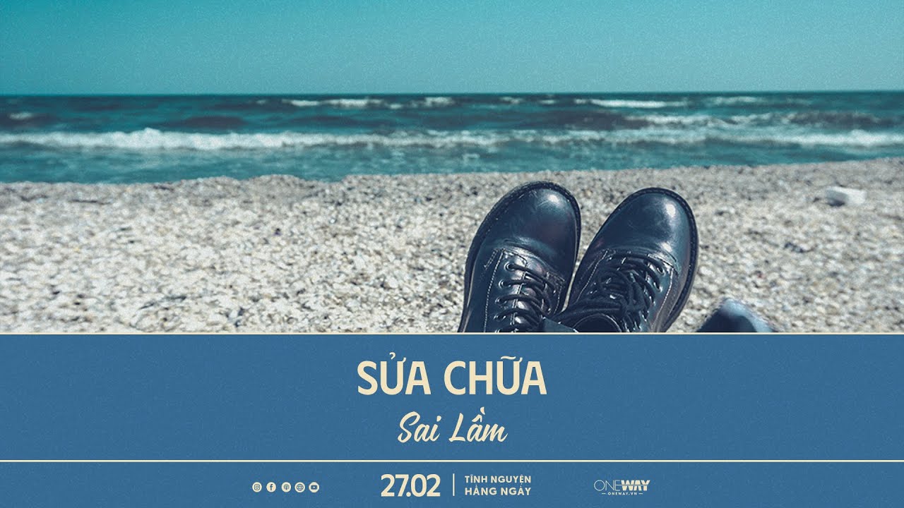 Sửa Chữa Sai Lầm | Oneway Radio - Tĩnh Nguyện Hằng Ngày 27/02/2024