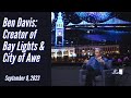 Ben Davis: Creator of Bay Lights &amp; City of Awe