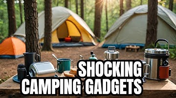 Top 6 Camping Gadgets |  You Never Knew Existed | Innovate & Upgrade