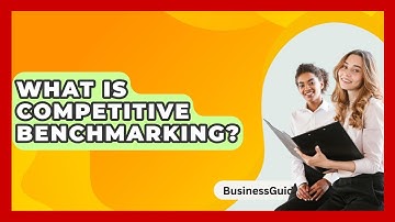 What Is Competitive Benchmarking? - BusinessGuide360.com