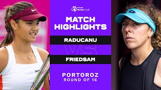 Emma Raducanu vs. Anna-Lena Friedsam | 2022 Portoroz Round of 16 | WTA Match Highlights