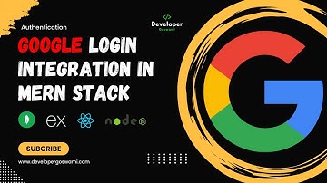 How to Integrate Google Login in MERN Stack | Step-by-Step Guide with Source Code