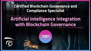 Artificial Intelligence Integration with Blockchain Governance | Exclusive Lesson