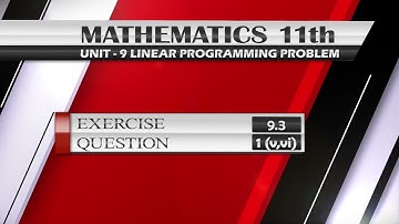 NEW Maths 11th Exercise 9.3 (v,vi) | Linear Programming |