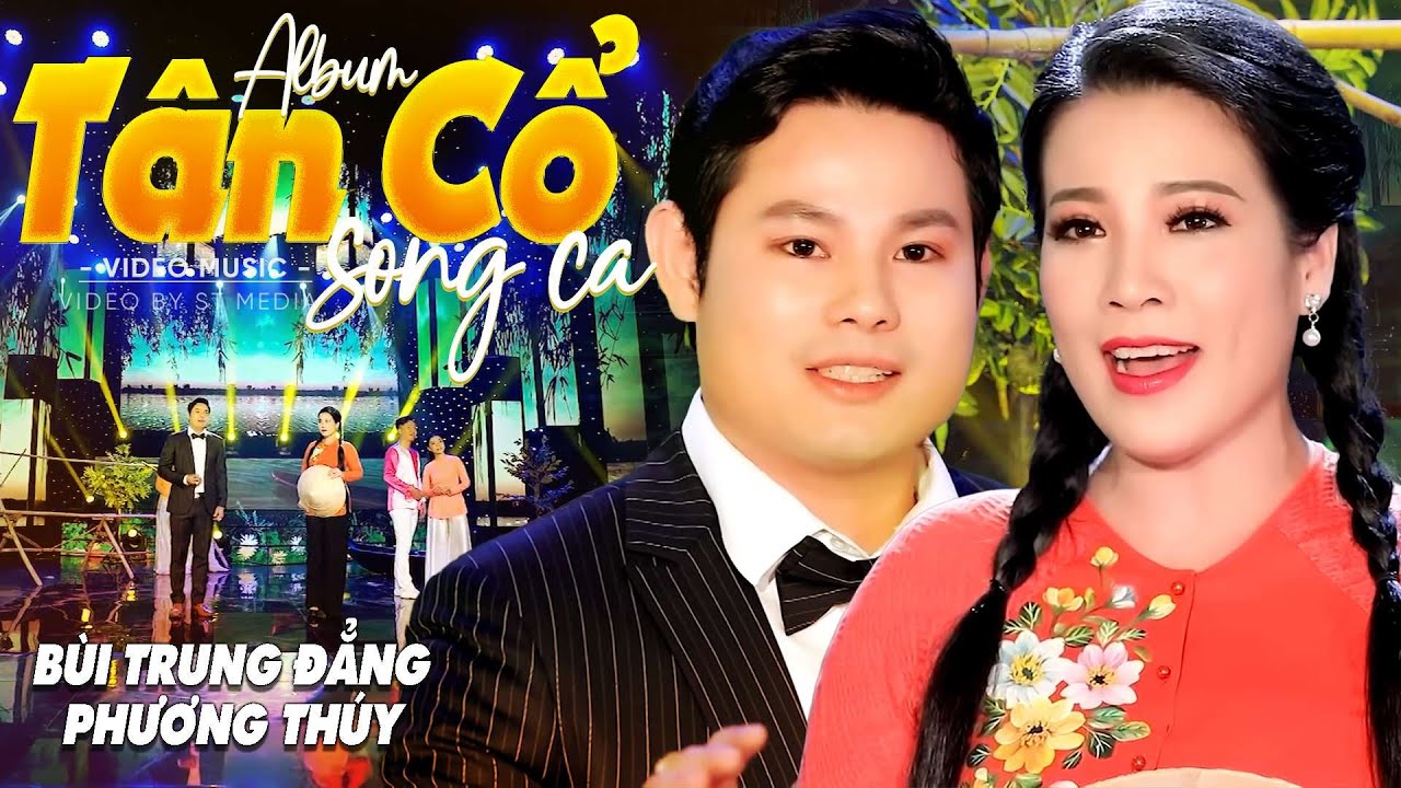 Album Tân Cổ Song Ca Đặc Biệt Hay ĐỜI ĐỜI KIẾP KIẾP THIẾP LUÔN Ở BÊN CHÀNG 🌀 Tân Cổ Giao Duyên