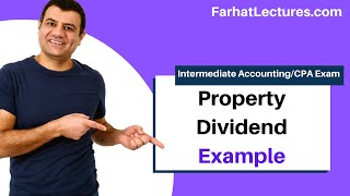 Property Dividend Example