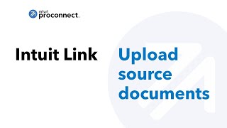 Intuit Link | Upload source documents