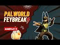 Palworld Feybreak Gameplay 11