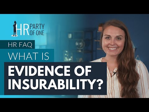 What is Evidence of Insurability?