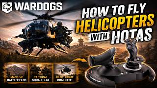 How to Fly Helicopters in WARDOGS with HOTAS | Beginner Guide