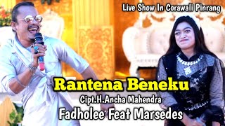 Rantena Beneku  Cipthancha Mahendra  Vocfadholee Feat Marsedes  Show In Corawali Pinrang