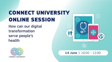 CONNECT University - How can our digital transformation serve people’s health