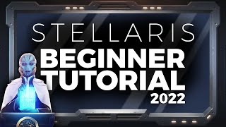 2023 Stellaris Beginner's Guide | How to get started in Stellaris Tutorial for 2023
