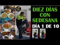 BIENVENIDOS A DIEZ DIAS CON SEDESANA - DIA 1 DE 10 - DIA PRIMERO - ALIMENTACION SALUDABLE