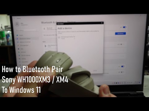 How to Pair Sony WH1000XM3 / 1000XM4 to a Windows 11 laptop
