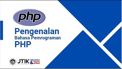Pengenalan Bahasa Pemrograman PHP