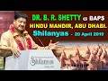 Dr  b r shetty  baps hindu mandir abu dhabi shilanyas foundation stonelaying ceremony 2042019